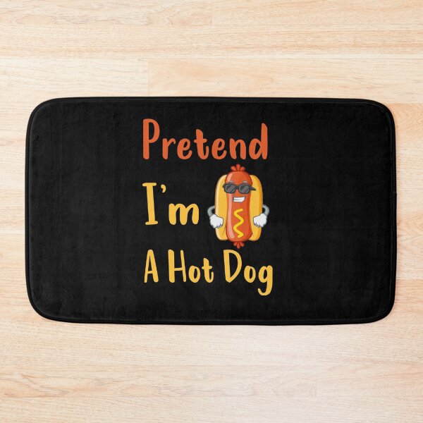 Item preview,  Pretend I'm A Hot Dog designed and sold by goodprints shop.