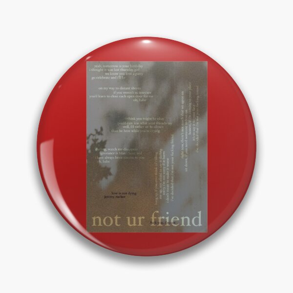 Item preview, not ur friend - love is not dying jeremy zucker typographic   designed and sold by GiftforallShop.