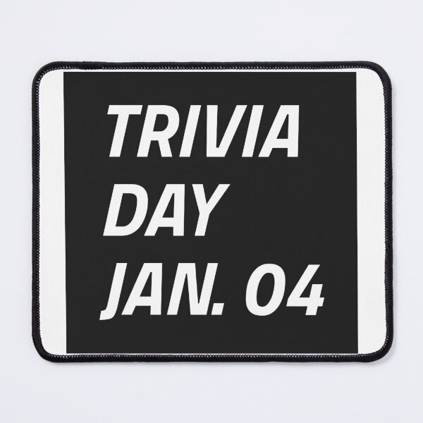 Item preview, TRIVIA DAY JANUARY 4TH SHIRT STICKER GIFT IDEA designed and sold by BestCoolStuff.