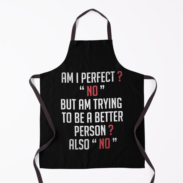 Item preview, am i perfect? no but am trying to be a better person? also no. white and red designed and sold by YerrouDesing.
