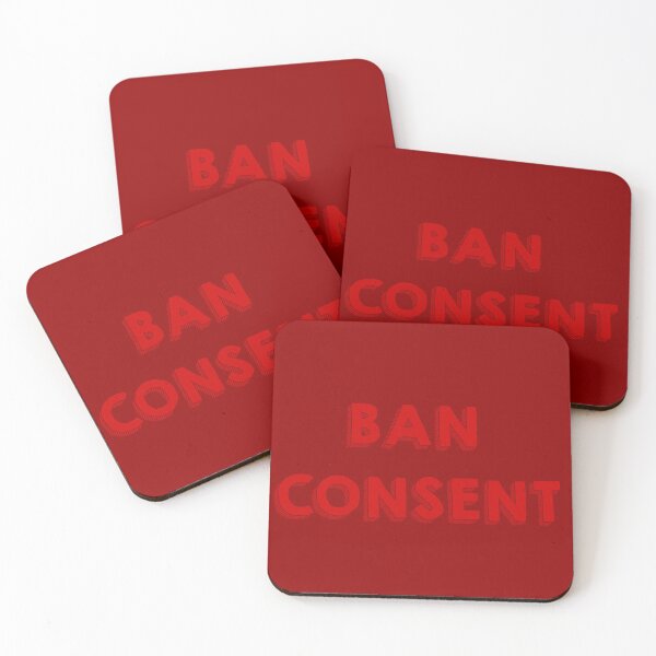 Item preview, Ban Consent designed and sold by SqueezinPeaches.