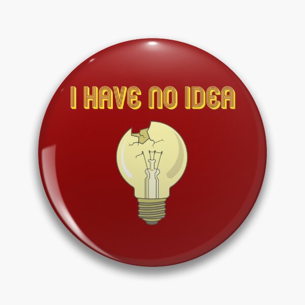 Item preview, I Have No Idea, Broken  Bulb, Essential T-shirt designed and sold by JoesCornerStore.