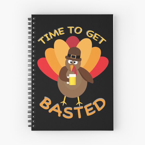 Item preview, Turkey Time to get Basted Happy Thanksgiving Beer Wasted  designed and sold by Orchyd.
