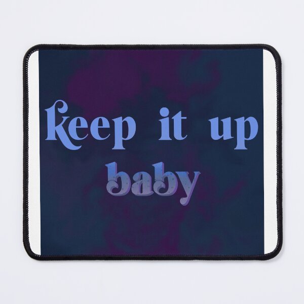 Item preview, Keep it up baby designed and sold by missho11iday.