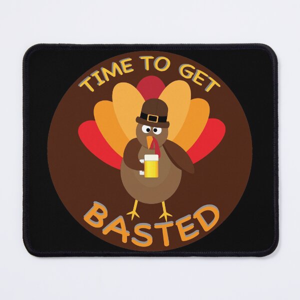 Item preview, Turkey Time to get Basted Happy Thanksgiving Beer Wasted  designed and sold by Orchyd.