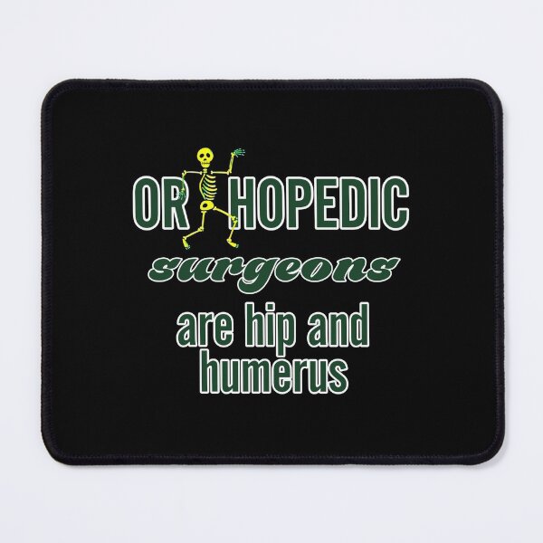 Item preview, Orthopedics. i love orthopedics, hip and humerus, orthopedics forever designed and sold by doctors-apparel.