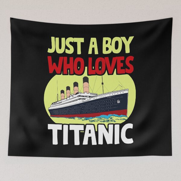 Item preview, Just A Boy Who Loves Titanic Titanic Ship Lover Boys Kids designed and sold by Tee Revolution.