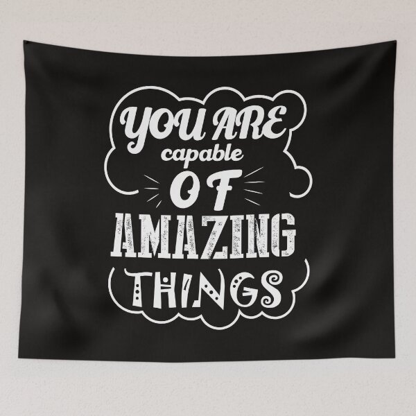 Item preview, You Are Capable Of Amazing Things designed and sold by TAFdesigner.