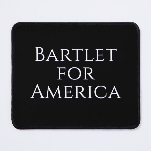 Item preview, West Wing Font Quote Bartlet for America designed and sold by baranskini.