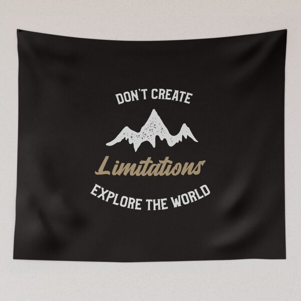 Item preview, Don't Create Limitations Explore The World designed and sold by Mysmartworld.