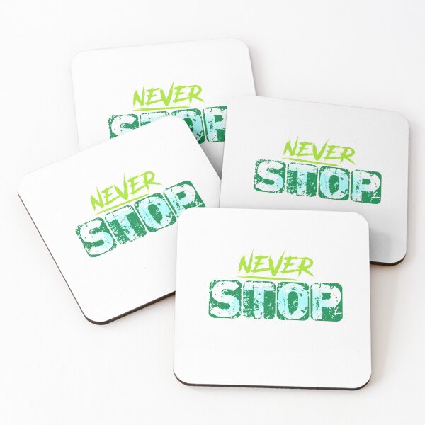 Item preview, never stop typography design designed and sold by fazalTshirts.
