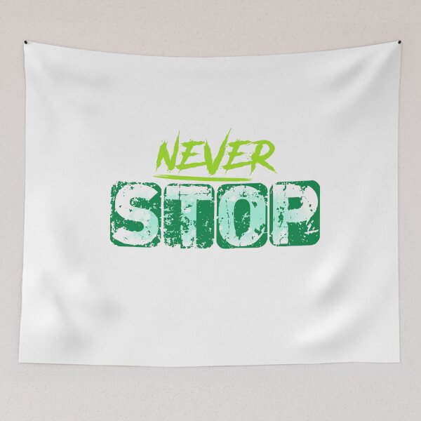 Item preview, never stop typography design designed and sold by fazalTshirts.