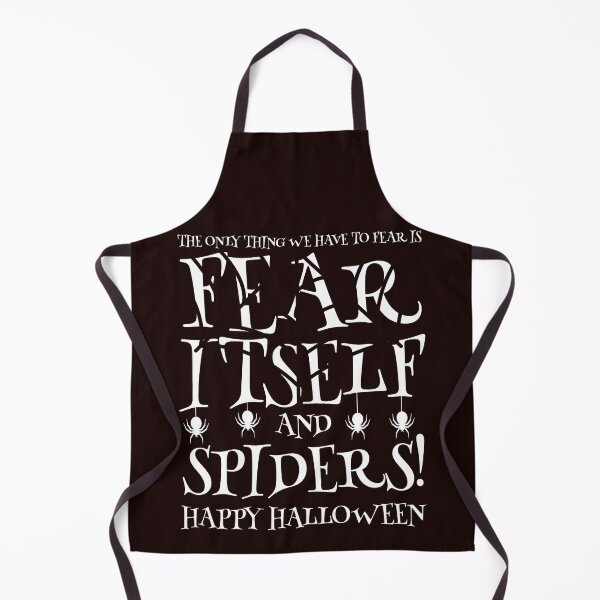 Item preview, The only thing we have to fear is fear itself and spiders! Happy Halloween! designed and sold by Capiral Bucketlist.