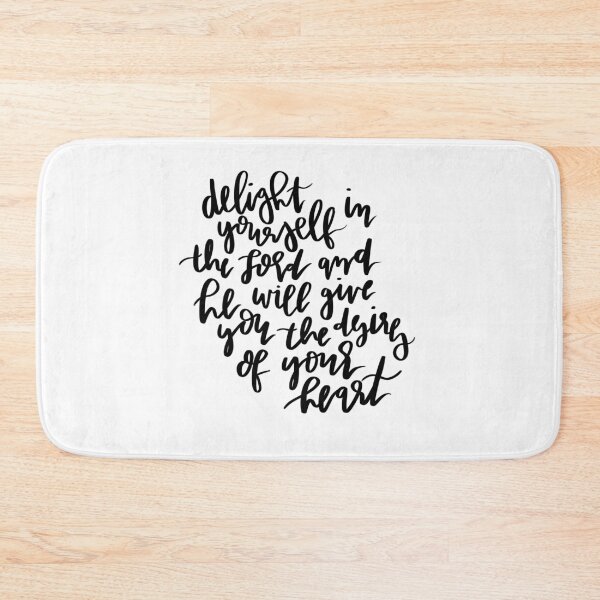 Item preview, delight yourself in the lord and he will give you the desires of your heart designed and sold by ⋒ andie  noel.
