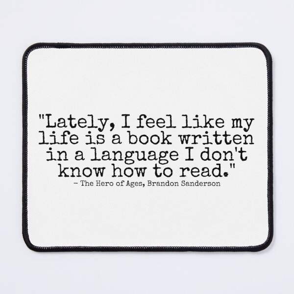 Item preview, The Hero of Ages, Brandon Sanderson Mistborn Quote designed and sold by GeKrayr.