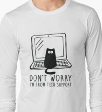 I'm from tech support Long Sleeve T-Shirt