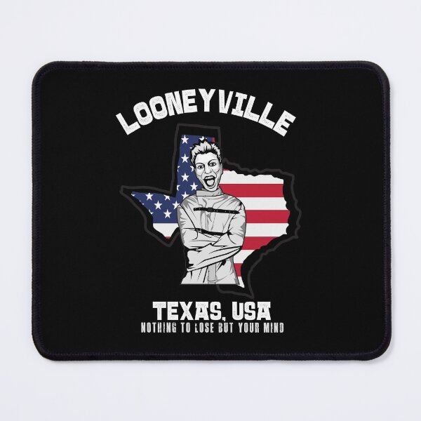 Item preview, Looneyville, Texas, USA - nothing to lose but your mind! designed and sold by HROC.