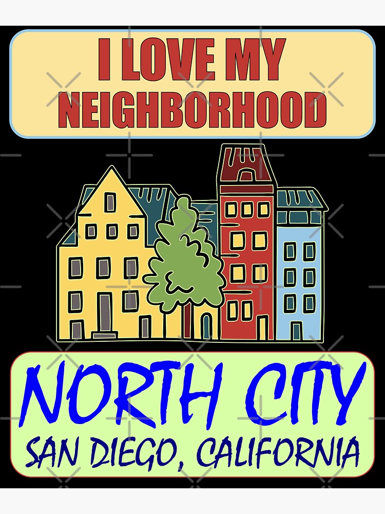 "I Love My Neighborhood North City San Diego Community Pride" Sticker