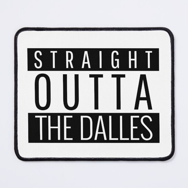 Item preview, Straight Outta The Dalles Oregon designed and sold by Teelogic.