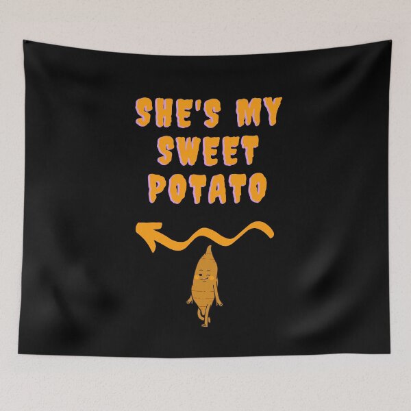 Item preview, She's my sweet potato designed and sold by CheryleaDesigns.