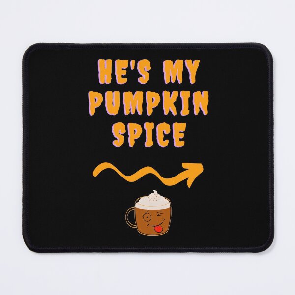 Item preview, He's my pumpkin spice! designed and sold by CheryleaDesigns.