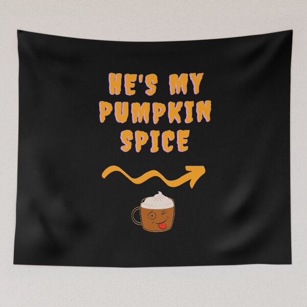 Item preview, He's my pumpkin spice! designed and sold by CheryleaDesigns.