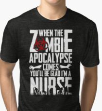 Zombie Apocalypse Nurse Tri-blend T-Shirt