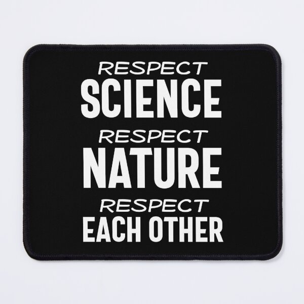 Item preview, Respect science, respect nature, respect each other (white text on black or retro stripes) designed and sold by Ofeefee.