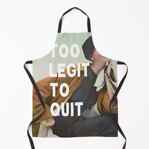 Item preview, Too Legit To Quit Quote designed and sold by Natalie Ricker.