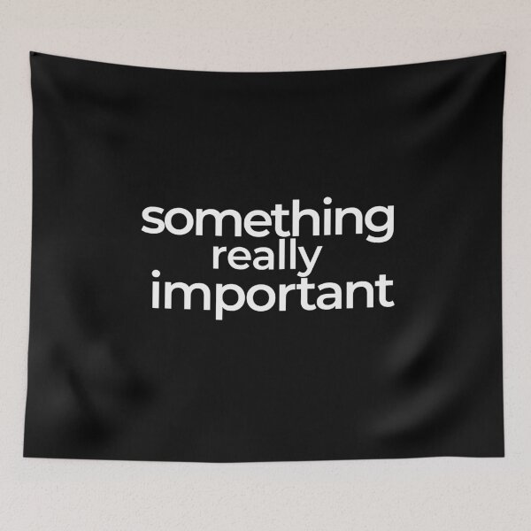 Item preview, Something Really Important designed and sold by araeesha0315.