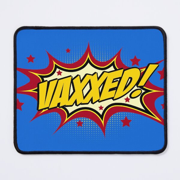 Item preview, VAXXED! in comic book call-out (red, yellow, black) designed and sold by Ofeefee.