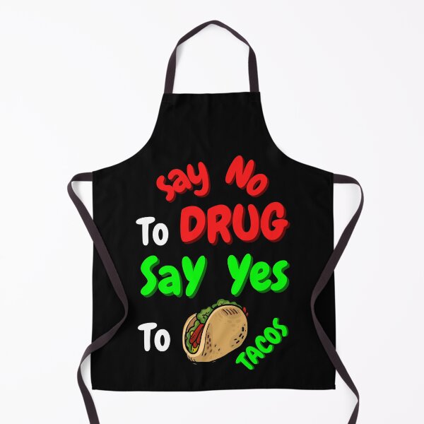 Item preview, Say No To Drug Say Yes To Tacos Shirt designed and sold by PuPPuB.