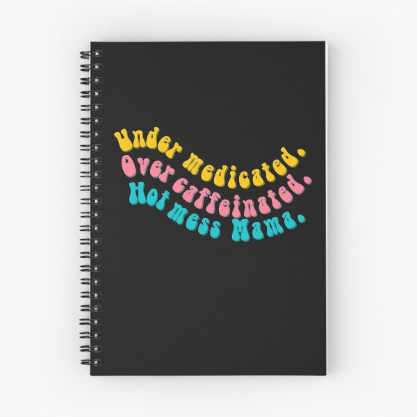 Item preview, under medicated and over caffeinated  designed and sold by Margaux Ryan.