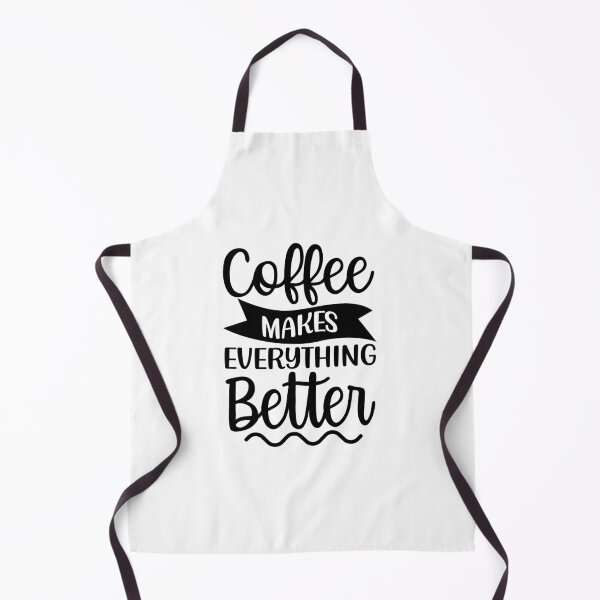 Item preview, Coffee Makes Everything Better. Coffee Lover. designed and sold by That Cheeky Tee.