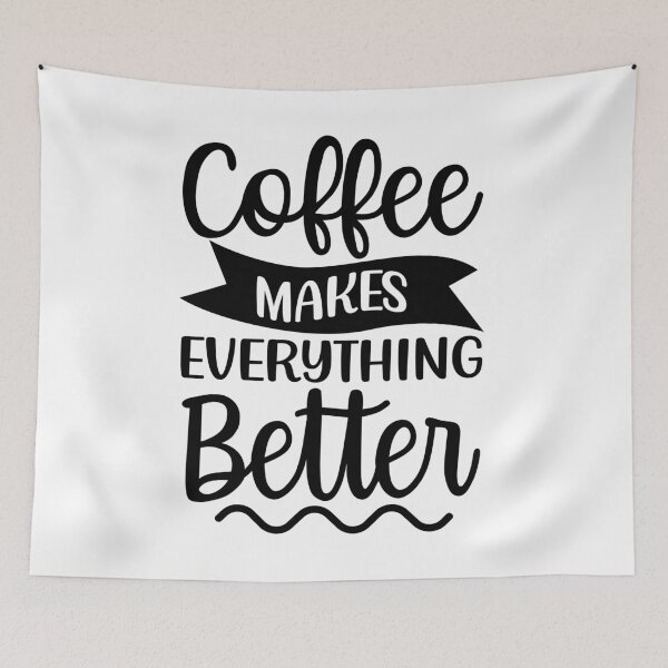 Item preview, Coffee Makes Everything Better. Coffee Lover. designed and sold by That Cheeky Tee.