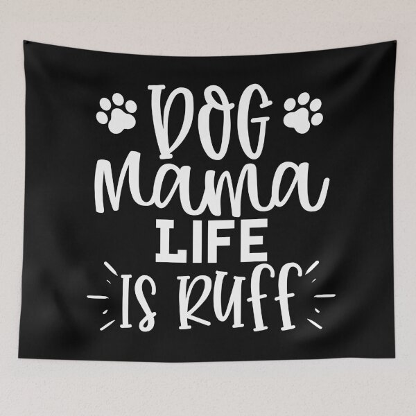 Item preview, Dog Mama Life Is Ruff. Funny Dog Lover Design. designed and sold by That Cheeky Tee.