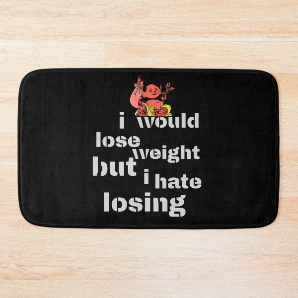 Item preview, i would lose weight but i don't like losing designed and sold by Toothless-3377.