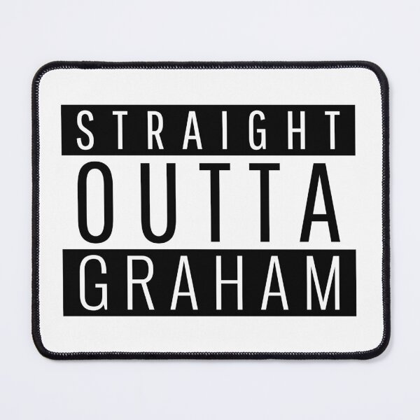 Item preview, Straight Outta Graham North Carolina designed and sold by Teelogic.