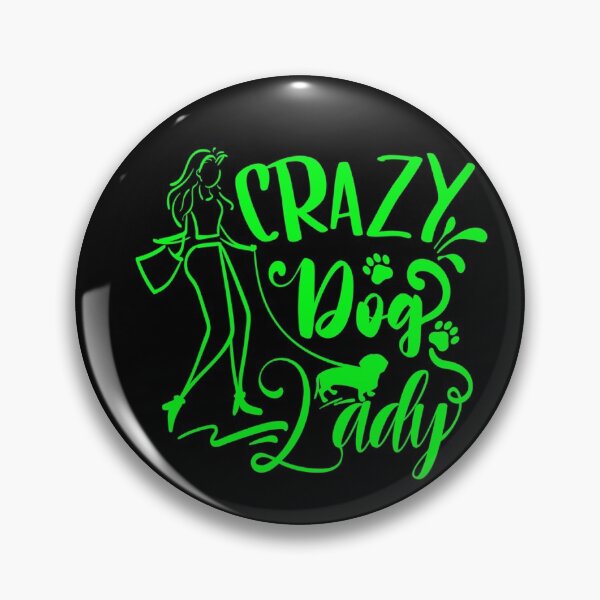 Artikelvorschau, Crazy Dog Lady Zitat entworfen und verkauft von Open Canvas.