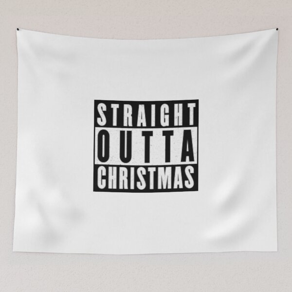 Item preview, Straight Outta-  CHRISTMAS designed and sold by RENAGADE4LYF.