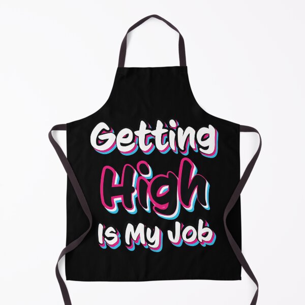 Item preview, Getting High Is My Job designed and sold by HSSN-CK.