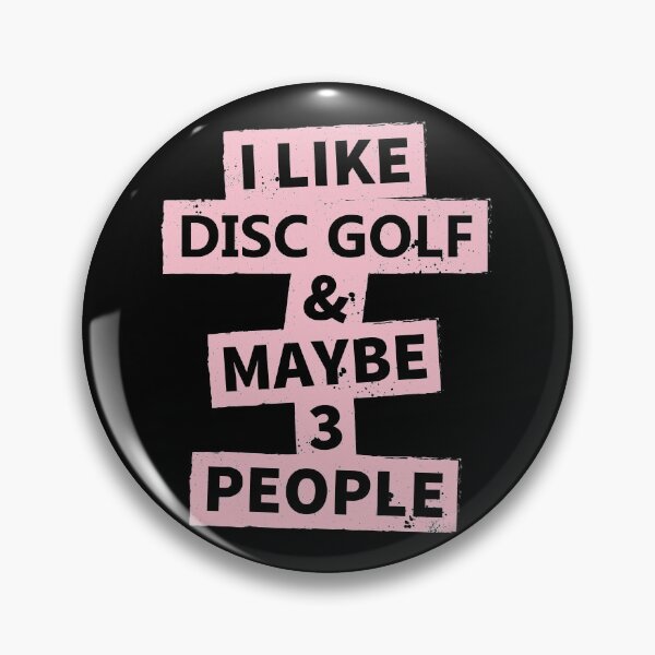 Item preview, I Like Disc Golf and Maybe 3 People designed and sold by Sky1I.