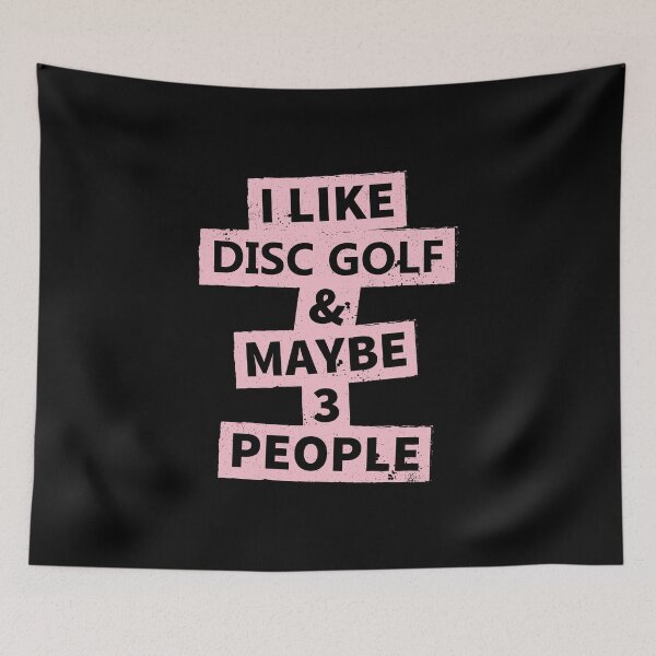 Item preview, I Like Disc Golf and Maybe 3 People designed and sold by Sky1I.