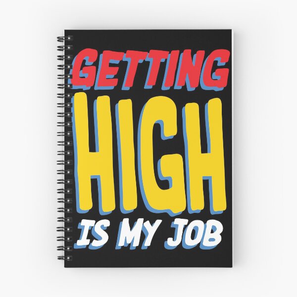 Item preview, Getting High Is My Job III designed and sold by HSSN-CK.