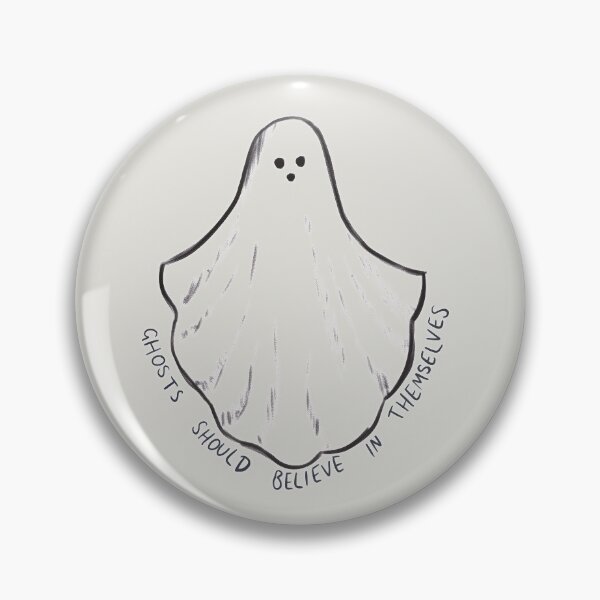 Item preview, Ghosts should believe in themselves designed and sold by aymzie94.