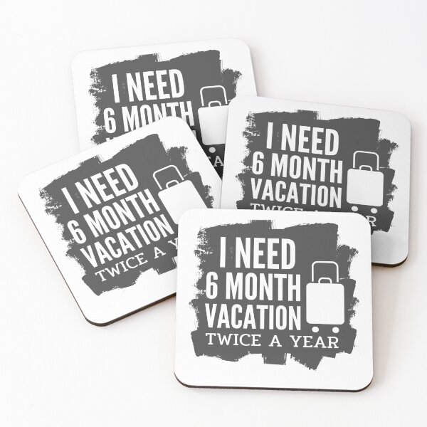 Item preview, I Need Six Month Vacation Twice A Year designed and sold by SugarrMonkey.