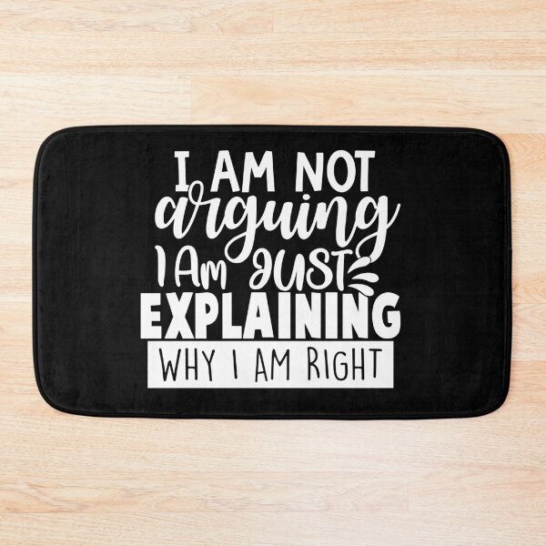 Item preview, I am not arguing i am just explaining why I am right designed and sold by pnkpopcorn.