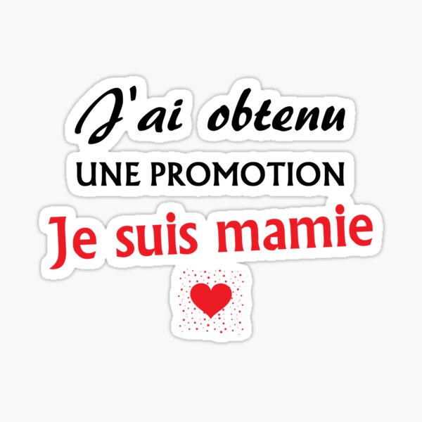 Aperçu de l'œuvre J'ai obtenu une promotion je suis mamie. Cadeau humour. Cadeau mamie créée et vendue par jimagine.