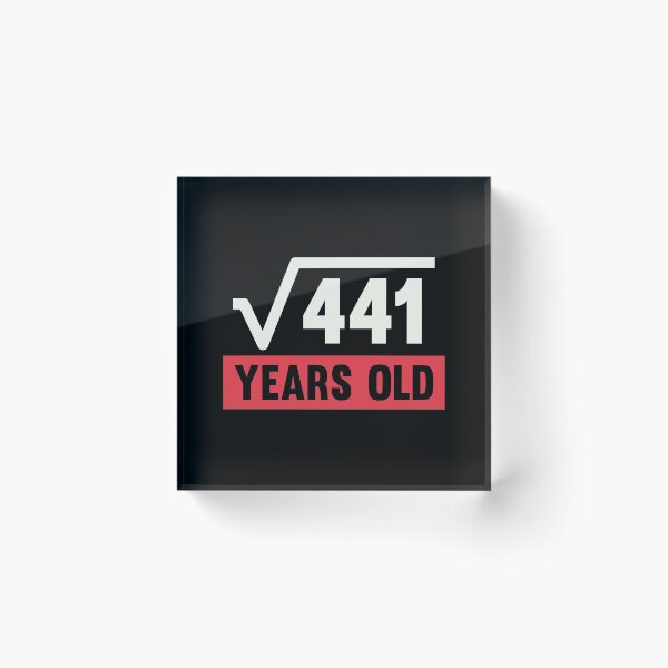 Artikelvorschau, Quadratwurzel von 441 – 21 Jahre altes Geburtstagsgeschenk entworfen und verkauft von kindxinn.