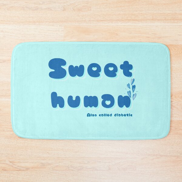 Item preview, Sweet human also called diabetic designed and sold by SalxSal.